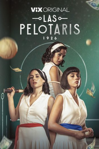 مسلسل Las Pelotaris 1926 كامل