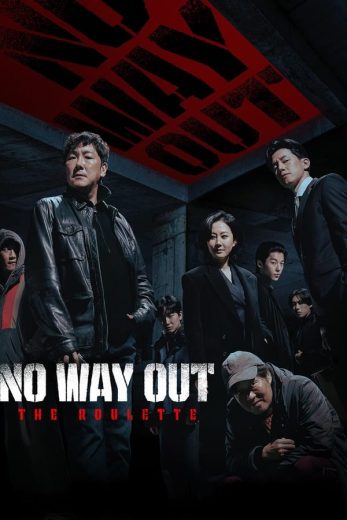 مسلسل No Way Out: The Roulette كامل
